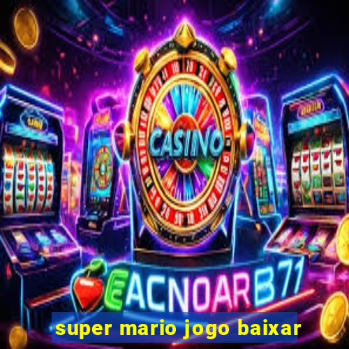 super mario jogo baixar